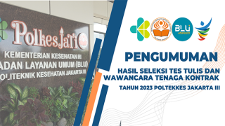 Hasil seleksi tes tulis dan wawancara tenaga kontrak tahun 2023 politeknik kesehatan kemenkes jakarta…
