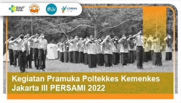 Persami 2022 pramuka, gudep 03-245 & 03-246 pangkalan poltekkes kemenkes jakarta iii 