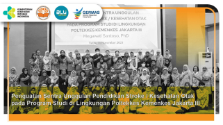 Sentra unggulan pendidikan stroke/kesehatan otak di lingkungan poltekkes jakarta  iii