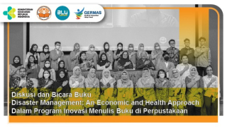 Diskusi dan bicara buku “disaster and management” ; an economic and health approach dalam program inovasi…