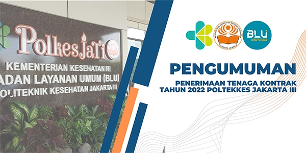 Penerimaan tenaga kontrak tahun 2022 politeknik kesehatan kemenkes jakarta iii