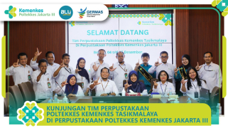 Tingkatkan kolaborasi untuk reakreditasi ; tim perpustakaan poltekkes kemenkes tasikmalaya kunjungi…