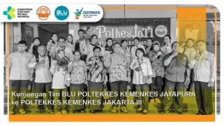 Kunjungan tim blu poltekkes jayapura ke poltekkes jakarta iii