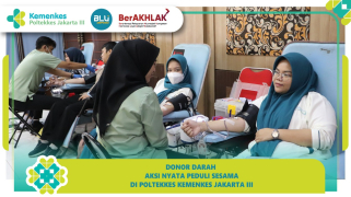 Donor darah poltekkes kemenkes jakarta 3 : setetes darah, sejuta harapan